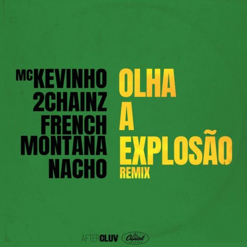 دانلود آهنگ Olha A Explosão (Remix) از Mc Kevinho & 2 Chainz & French Montana & Nacho