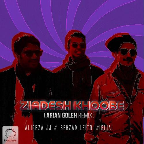 Ziadesh Khoobe - Arian Goleh Remix