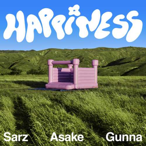 دانلود آهنگ Happiness (feat. Asake & Gunna) از Sarz & Asake & Gunna