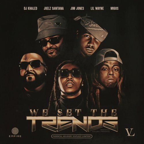 We Set The Trends (feat. Migos & Juelz Santana) - Remix