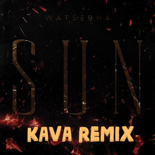 دانلود آهنگ Sun (Kava Remix) از Watsebha & Kava