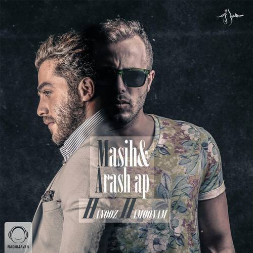 دانلود آهنگ Hanooz Hamoonam از Masih & Arash Ap
