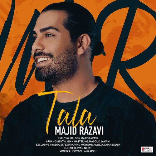 دانلود آهنگ Tala از Majid Razavi