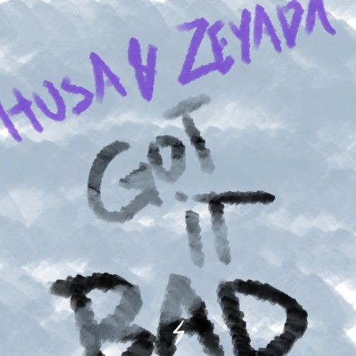 Got It Bad