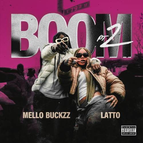 دانلود آهنگ Boom Pt. 2 (feat. Latto) از Mello Buckzz & Latto