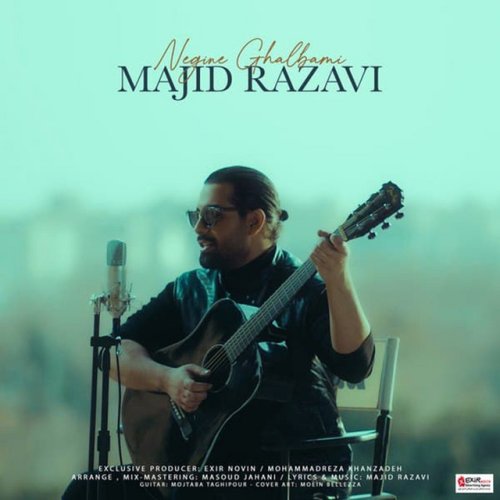 دانلود آهنگ Negine Ghalbami از Majid Razavi