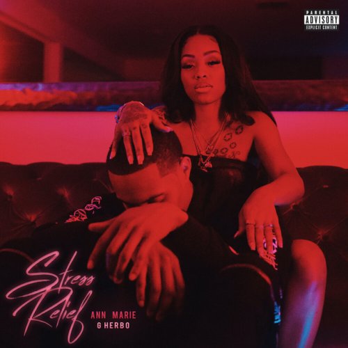دانلود آهنگ Stress Relief (with G Herbo) از Ann Marie & G Herbo