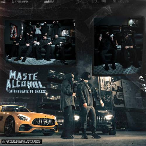 دانلود آهنگ Maste Alcohol از Catchybeatz & Shazzz & ILLNOIZ & Soalk