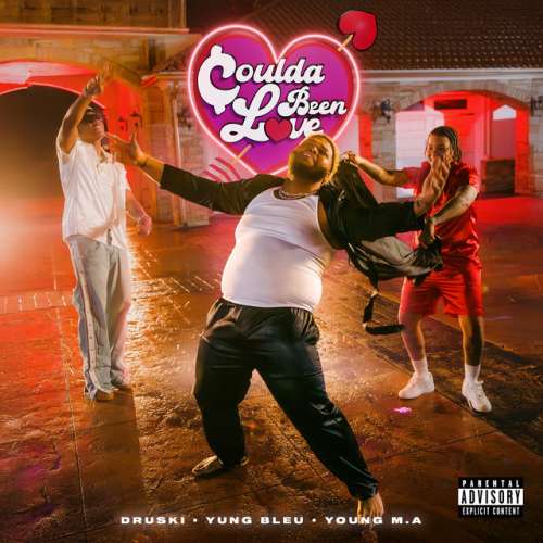 دانلود آهنگ Coulda Been Love از Druski & Young M.A & Yung Bleu