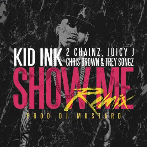 Show Me (feat. Trey Songz, Juicy J, 2 Chainz & Chris Brown) - Remix