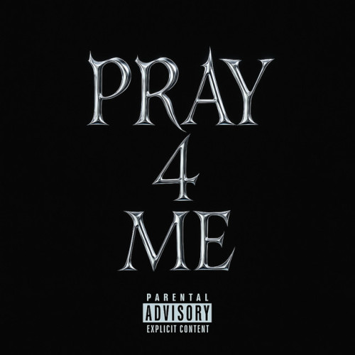 Pray 4 Me.