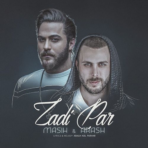 دانلود آهنگ Zadi Par از Masih & Arash AP