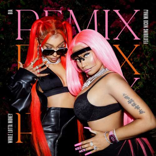 دانلود آهنگ WHOLE LOTTA MONEY (feat. Nicki Minaj) - Remix از BIA & Nicki Minaj