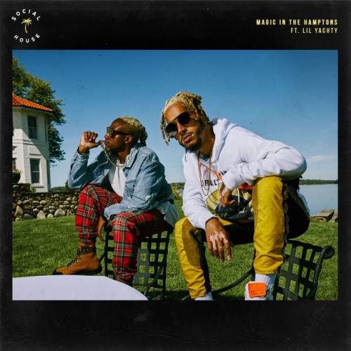 دانلود آهنگ Magic In The Hamptons (feat. Lil Yachty) از Social House & Lil Yachty