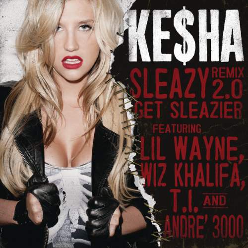 دانلود آهنگ Sleazy REMIX 2.0 Get Sleazier (feat. Lil' Wayne, Wiz Khalifa, T.I. & André 3000) از Kesha & Lil Wayne & Wiz Khalifa & T.I. & André 3000