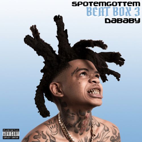دانلود آهنگ Beat Box 3 (feat. DaBaby) از SpotemGottem & DaBaby
