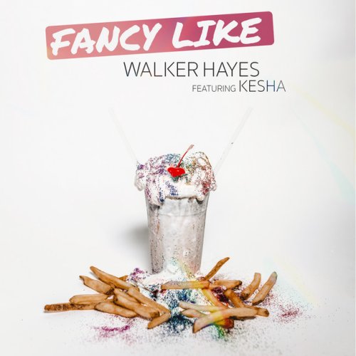 دانلود آهنگ Fancy Like (feat. Kesha) از Walker Hayes & Kesha