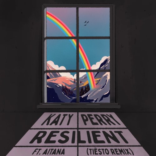 دانلود آهنگ Resilient (ft. Aitana) [Tiësto Remix] از Katy Perry & Tiësto & Aitana