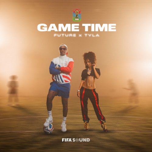 دانلود آهنگ Game Time از Future & Tyla & FIFA Sound