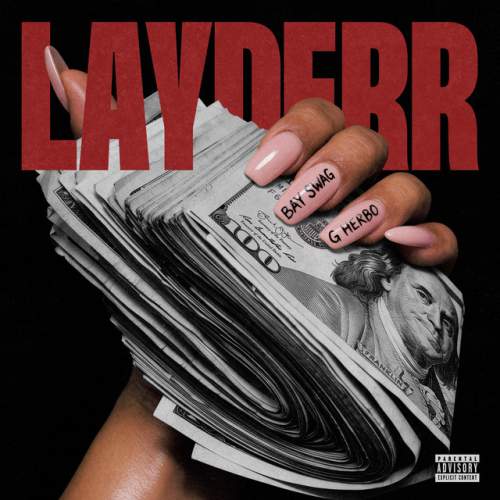 دانلود آهنگ Layderr از Bay Swag & G Herbo