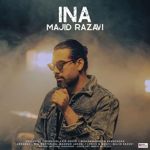 دانلود آهنگ Ina از Majid Razavi