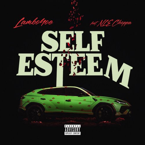 دانلود آهنگ Self Esteem (featuring NLE Choppa) از Lambo4oe & NLE Choppa