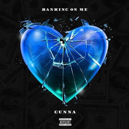 دانلود آهنگ Banking On Me از Gunna