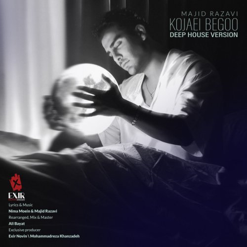 دانلود آهنگ Kojaei Begoo - Deep House Version از Majid Razavi
