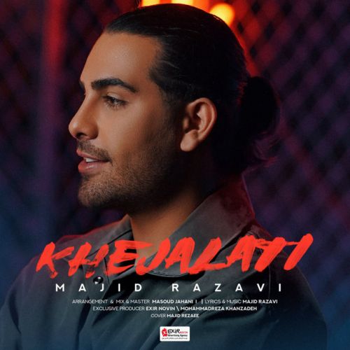 دانلود آهنگ Khejalati از Majid Razavi
