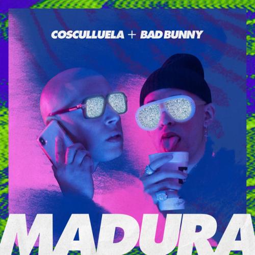 دانلود آهنگ Madura از Cosculluela & Bad Bunny