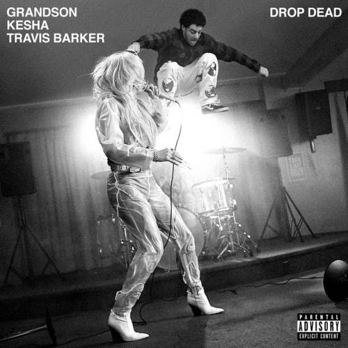 دانلود آهنگ Drop Dead (with Kesha and Travis Barker) از grandson & Kesha & Travis Barker