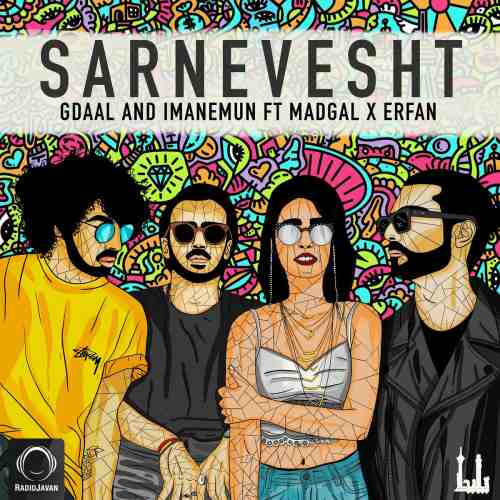 دانلود آهنگ Sarnevesht از Imanemun, Gdaal, Erfan, Madgal