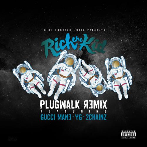 دانلود آهنگ Plug Walk (feat. Gucci Mane, YG, 2Chainz) - Remix از Rich The Kid & YG & Gucci Mane & 2 Chainz