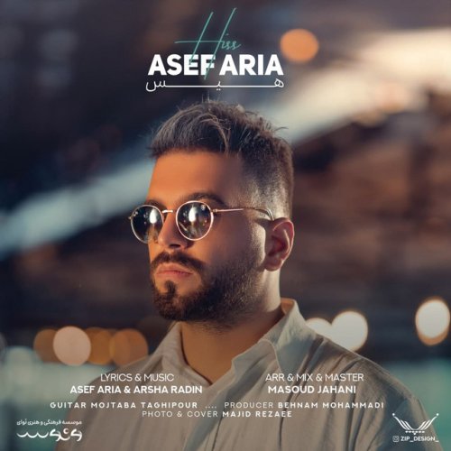 دانلود آهنگ Hiss از Asef Aria