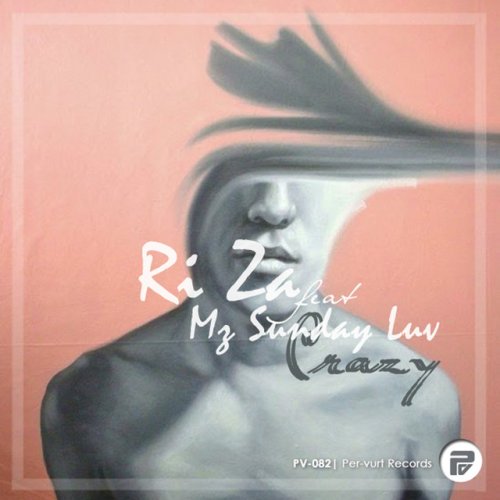 دانلود آهنگ Crazy - Original Mix از Mz Sunday Luv & Riza