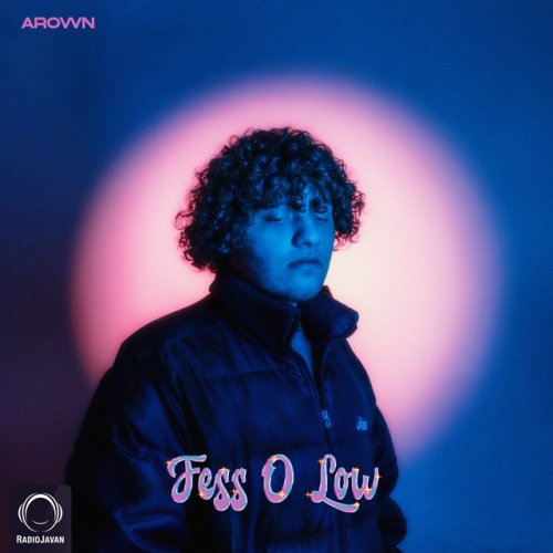 دانلود آهنگ Fess o Low از Arown