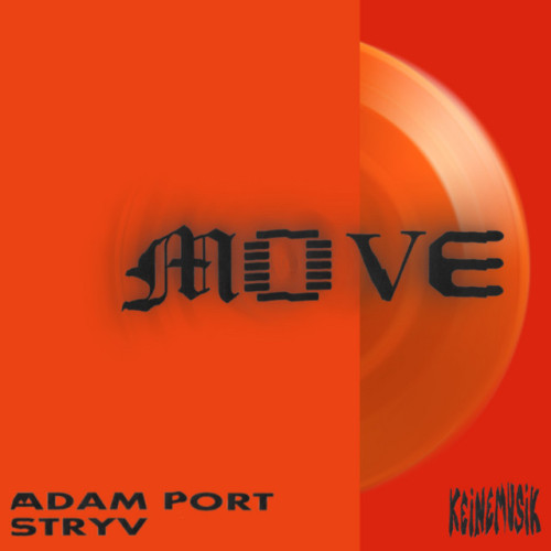 دانلود آهنگ Move از Adam Port & Keinemusik & Orso & Stryv