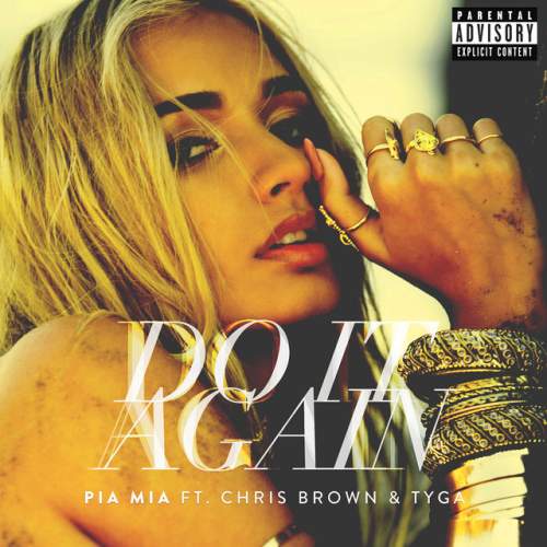 دانلود آهنگ Do It Again از Pia Mia & Chris Brown & Tyga