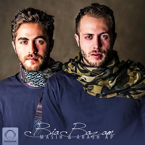 دانلود آهنگ Bia Bazam از Masih & Arash Ap