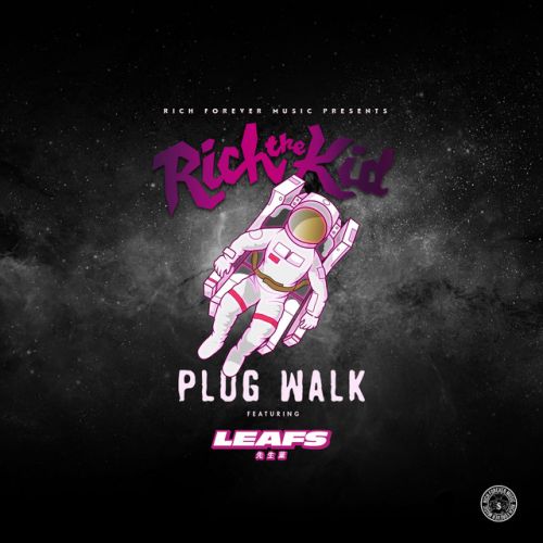 دانلود آهنگ Plug Walk (feat. Leafs) - Leafs Remix از Rich The Kid & Leafs