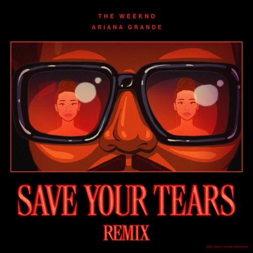 دانلود آهنگ Save Your Tears (with Ariana Grande) (Remix) از The Weeknd & Ariana Grande