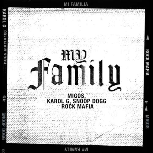 دانلود آهنگ My Family - from "The Addams Family" از Migos & Rock Mafia & KAROL G & Snoop Dogg