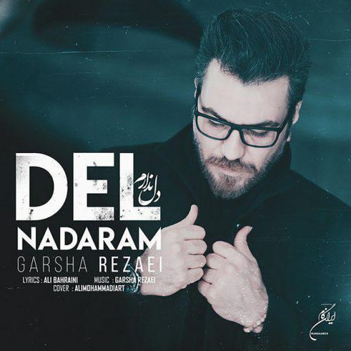 دانلود آهنگ Del Nadaram از Garsha Rezaei