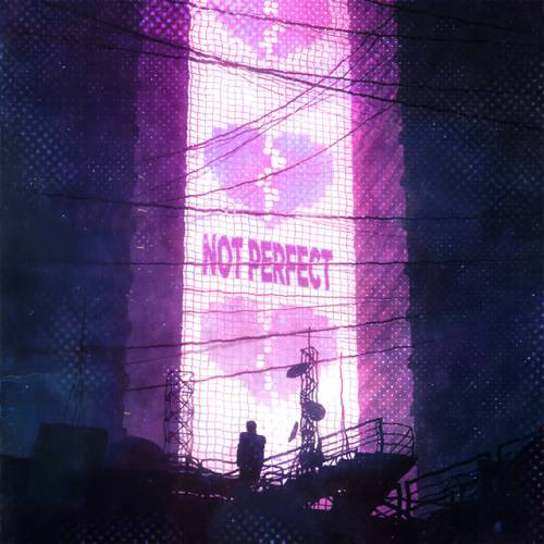 دانلود آهنگ Not Perfect از zaichkou888 & VØJ & IVOXYGEN & HXPETRAIN