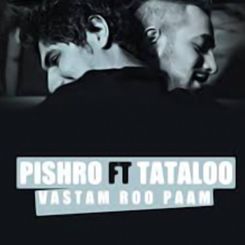 دانلود آهنگ Vastam Roo Paam از Reza Pishro & Amir Tataloo