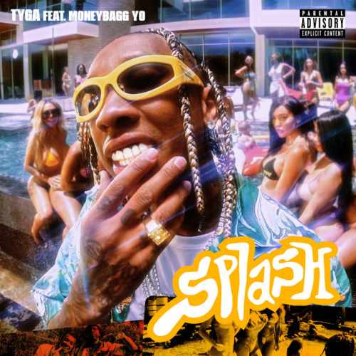 دانلود آهنگ Splash (feat. Moneybagg Yo) از Tyga & Moneybagg Yo
