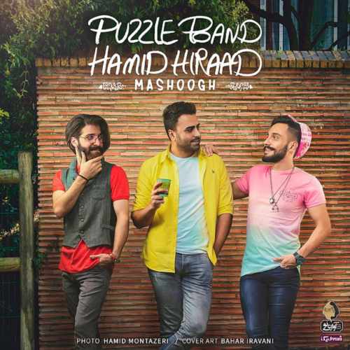 دانلود آهنگ Mashoogh از Hamid Hiraad & Puzzle Band