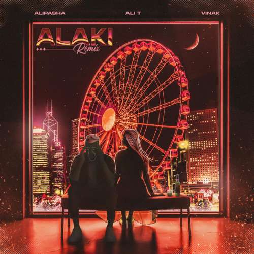 دانلود آهنگ Alaki (Remix) از Alipasha & Ali T & Vinak