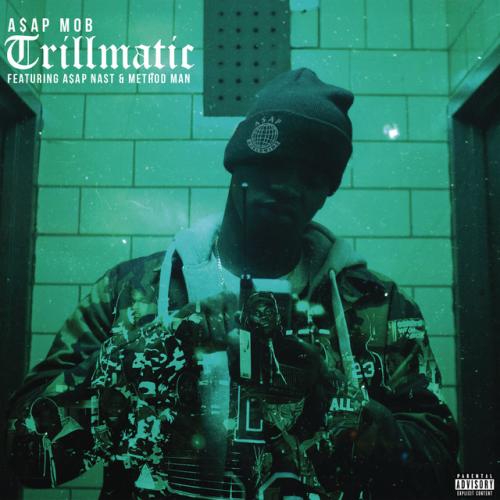 دانلود آهنگ Trillmatic (feat. A$AP Nast & Method Man) از A$AP Mob & A$AP NAST & Method Man