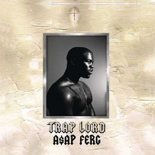 دانلود آهنگ Work REMIX (feat. A$AP Rocky, French Montana, Trinidad James & ScHoolboy Q) از A$AP Ferg & Trinidad James & A$AP Rocky & French Montana